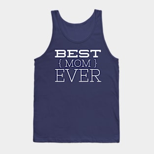 Best Mom Ever Tank Top